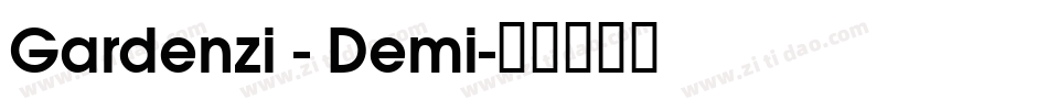 Gardenzi - Demi字体转换